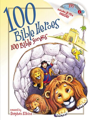 cover image of 100 Bible Heroes, 100 Bible Songs